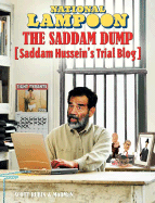 National Lampoon the Saddam Dump: Saddam Hussien's Trial Blog