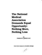 National Medical Association Demands Equal Opportunity: Nothing More Nothing Less
