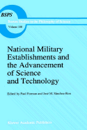 National Military Establishments and the Advancement of Science and Technology: Studies in 20th Century History