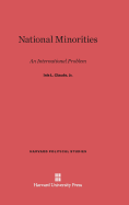 National Minorities: An International Problem - Claude Jr, Inis L