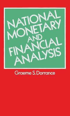 National Monetary and Financial Analysis - Dorrance, Graeme S.