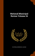 National Municipal Review Volume 34