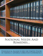 National Needs and Remedies