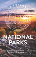 National Parks: An Outdoor Adventure Journal & Passport Stamps Log, Shenandoah