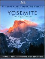 National Parks Exploration Series Presents: Yosemite - The High Sierras [Blu-ray] - Kenny James