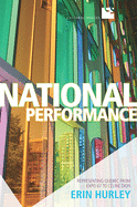 National Performance: Representing Quebec from Expo 67 to Celine Dion