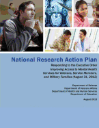 National Research Action Plan: Responding to the Executive Order Improving Access to Mental Health Services for Veterans, Service Members and Military Families