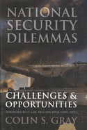 National Security Dilemmas: Challenges & Opportunities