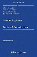 National Security Law: Supplement - Dycus, Stephen, and Berney, Arthur L, and Banks, William C