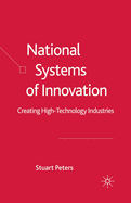 National Systems of Innovation: Creating High Technology Industries