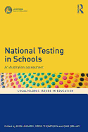 National Testing in Schools: An Australian Assessment