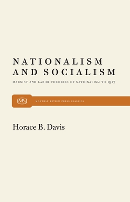 Nationalism and Socialism - Davis, Horace B