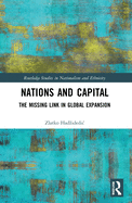 Nations and Capital: The Missing Link in Global Expansion