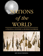 Nations of the World: A Political, Economic and Business Handbook