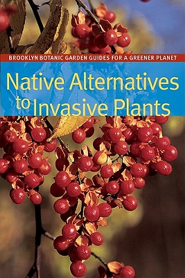 Native Alternatives to Invasive Plants - Burrell, C Colston