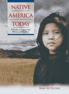 Native America Today: A Guide to Community Politics and Culture