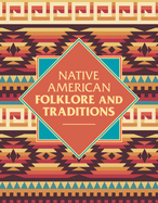 Native American Folklore & Traditions