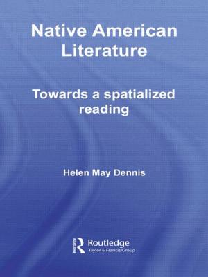 Native American Literature: Towards a Spatialized Reading - May Dennis, Helen