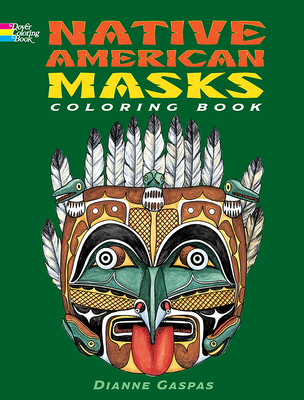 Native American Masks Coloring Book - Gaspas, Dianne