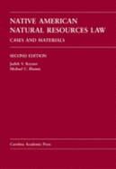 Native American Natural Resources Law: Cases and Materials