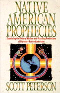 Native American Prophecies - Peterson, Scott