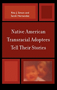 Native American Transracial Adoptees Tell Their Stories