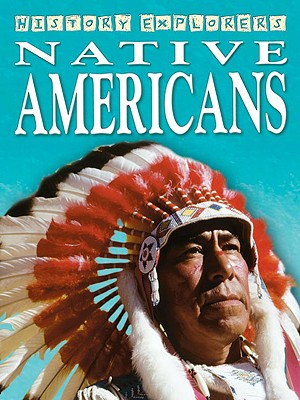 Native Americans - Wolfson, Evelyn, and Whiteley, Peter (Consultant editor)