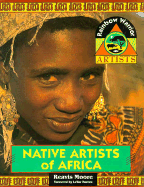Native Artists of Africa - Moore, Reavis, and Burton, LeVar (Foreword by)