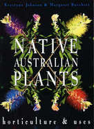 Native Australian Plants: Horticulture and Uses