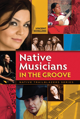 Native Musicians in the Groove - Schilling, Vincent