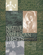 Native North American Firsts