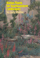 Native Plants for Southwestern Landscapes - Mielke, Judy