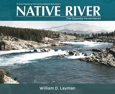 Native River: The Columbia Remembered