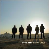 Native Sons - Los Lobos