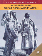 Native Tribes of the Great Basin and Plateau