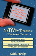 Nativity Dramas: The Second Season