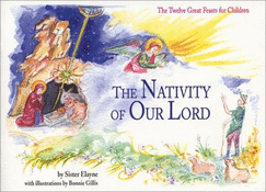 Nativity of Our Lord: The Twelve Great Feasts for Children