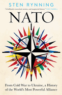 NATO: From Cold War to Ukraine, a History of the World's Most Powerful Alliance
