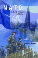 NATO: Its Past, Present, and Future