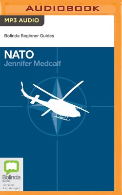 NATO - Medcalf, Jennifer, and Meldrum, Robert (Read by)