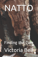 Natto: Finding t;he Cure