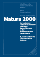 Natura 2000: Europaisches Habitatschutzrecht Und Seine Durchfuhrung in Der Bundesrepublik Deutschland