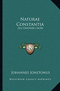 Naturae Constantia: Seu Diatribe (1634)