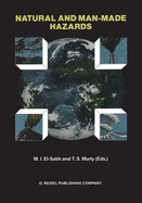 Natural and Man-Made Hazards: Proceedings of the International Symposium Held at Rimouski, Quebec, Canada, 3 9 August, 1986