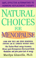 Natural Choices for Menopause: Safe, Effective Alternatives to Hormone Replacement Therapy