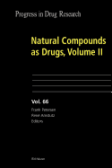 Natural Compounds as Drugs, Volume II