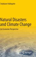 Natural Disasters and Climate Change: An Economic Perspective