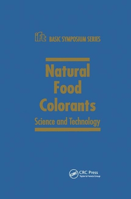 Natural Food Colorants: Science and Technology - Lauro, Gabriel J., and Francis, Jack