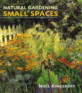 Natural Gardening in Small Spaces