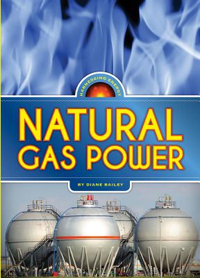 Natural Gas Power - Bailey, Diane